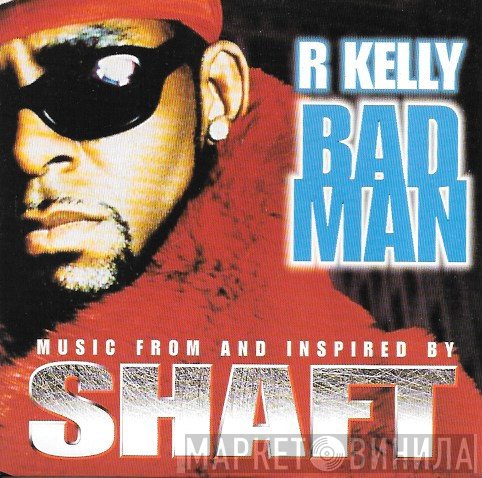 R. Kelly  - Bad Man
