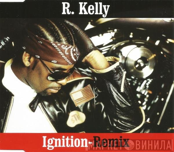 R. Kelly  - Ignition - Remix