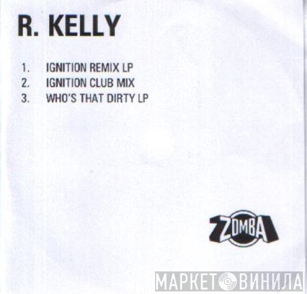 R. Kelly  - Ignition