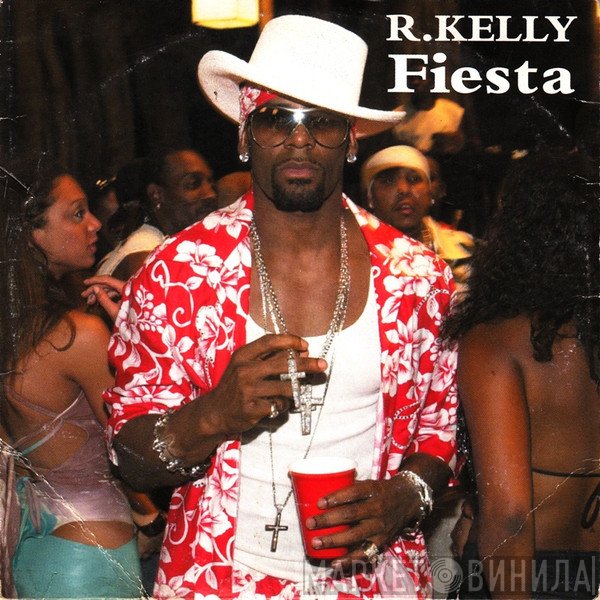 R. Kelly  - Fiesta