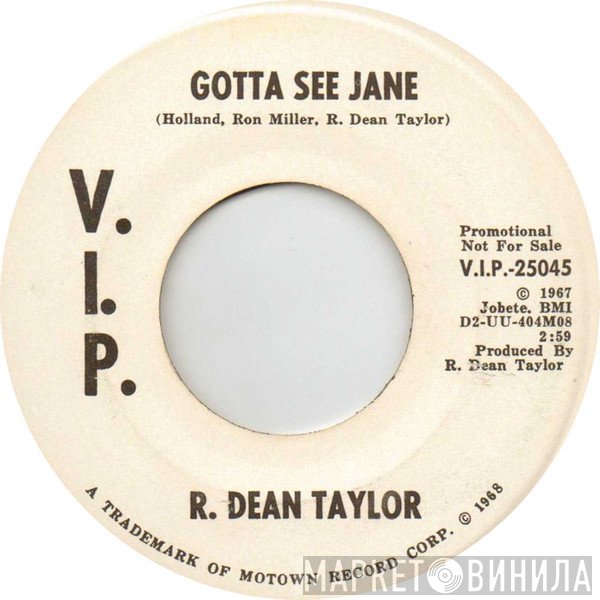 R. Dean Taylor - Gotta See Jane