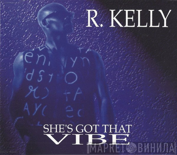 R. Kelly - She's Got That Vibe