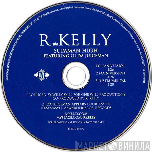 R. Kelly Featuring OJ Da Juiceman  - Supaman High