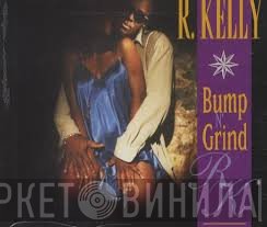 R. Kelly - Bump N' Grind