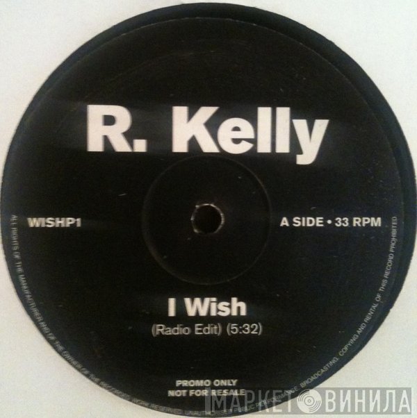 R. Kelly - I Wish