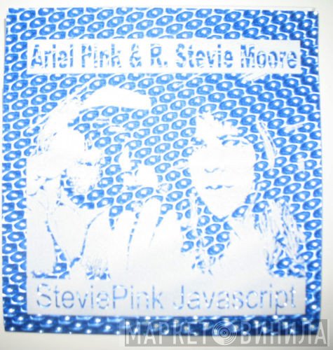 R. Stevie Moore, Ariel Pink - SteviePink Javascript