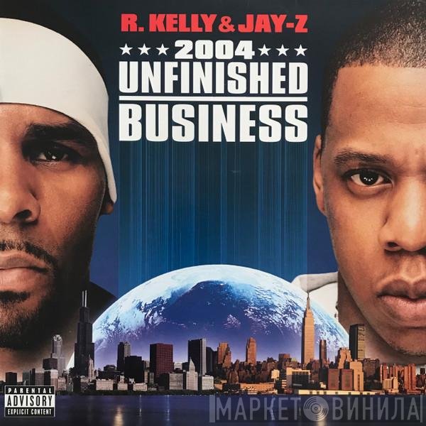 R. Kelly & Jay-Z  - Unfinished Business