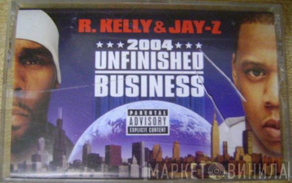R. Kelly & Jay-Z  - Unfinished Business