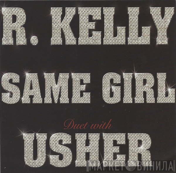 R. Kelly Duet With Usher  - Same Girl