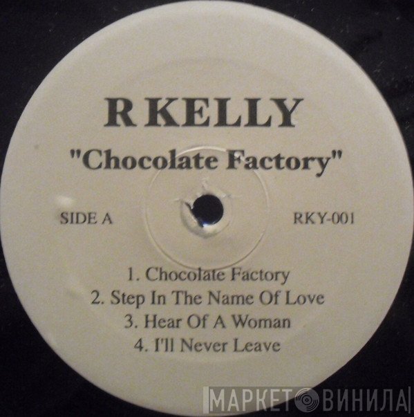 R. Kelly  - Chocolate Factory