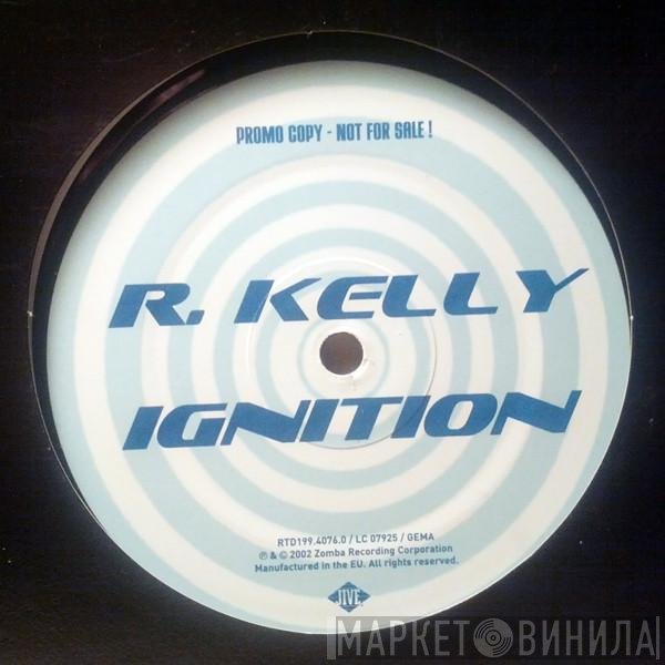 R. Kelly  - Ignition