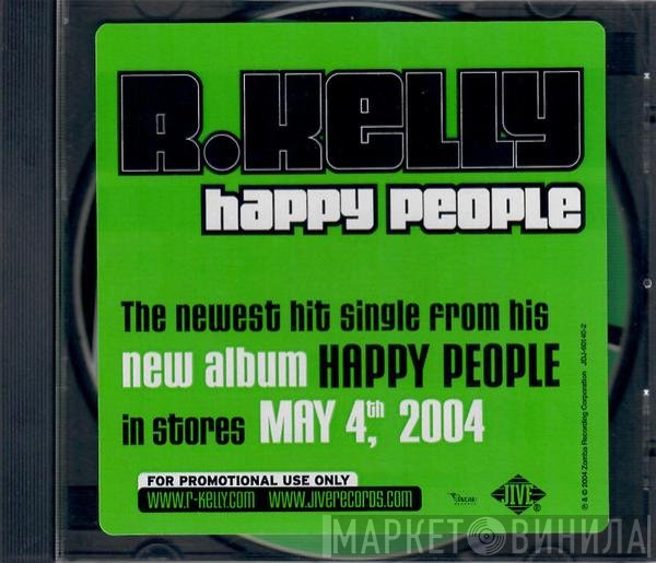 R. Kelly  - Happy People