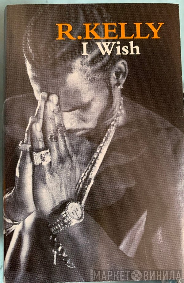 R. Kelly - I Wish