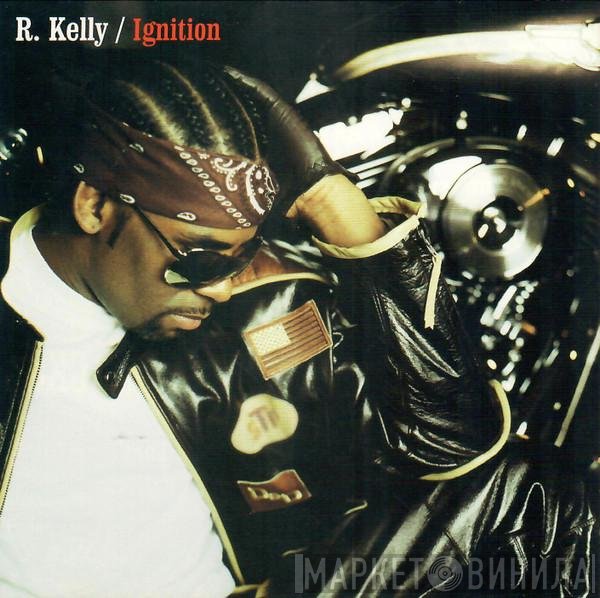 R. Kelly  - Ignition