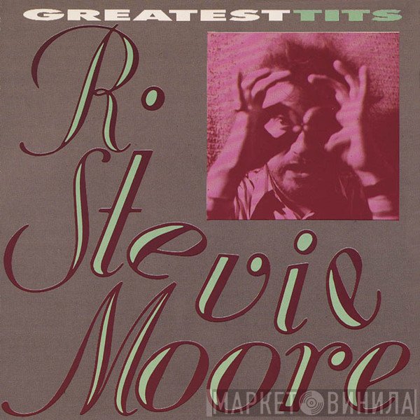 R. Stevie Moore  - Greatesttits