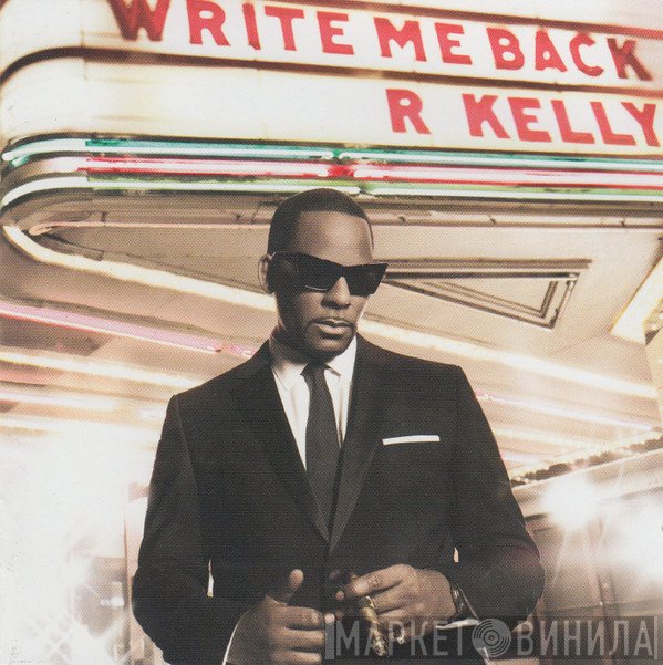R. Kelly  - Write Me Back