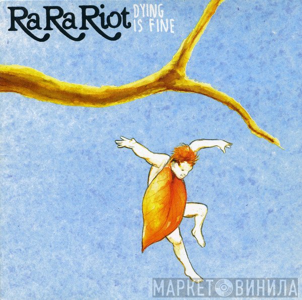 Ra Ra Riot  - Dying Is Fine