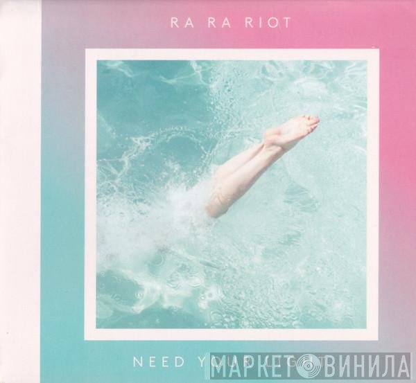 Ra Ra Riot  - Need Your Light