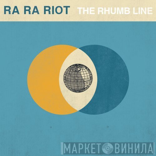 Ra Ra Riot  - The Rhumb Line