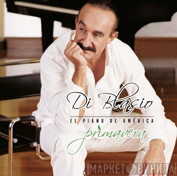 Raúl Di Blasio  - Primavera