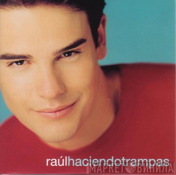 Raúl  - Haciendo Trampas
