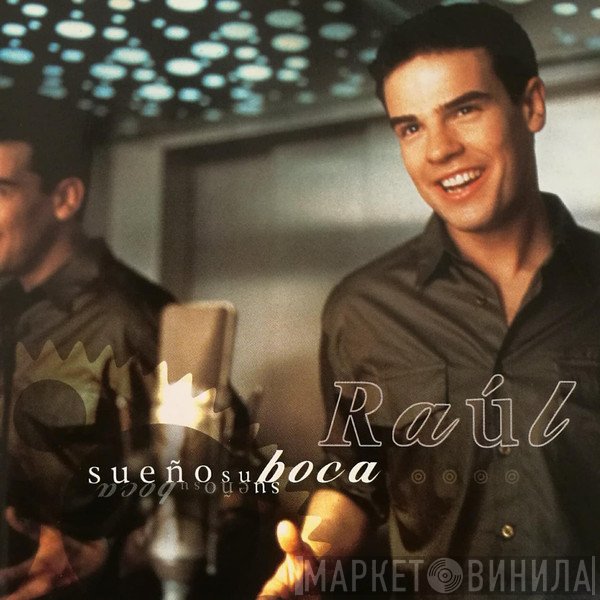 Raúl  - Sueño Su Boca
