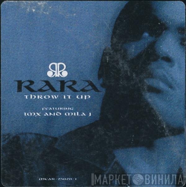 RaRa  Featuring IMX And Mila J  - Throw It Up