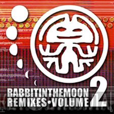 Rabbit In The Moon  - Rabbit In The Moon Remixes • Volume 2