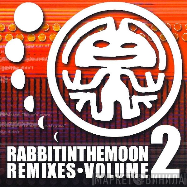 Rabbit In The Moon  - Rabbit In The Moon Remixes Volume 2