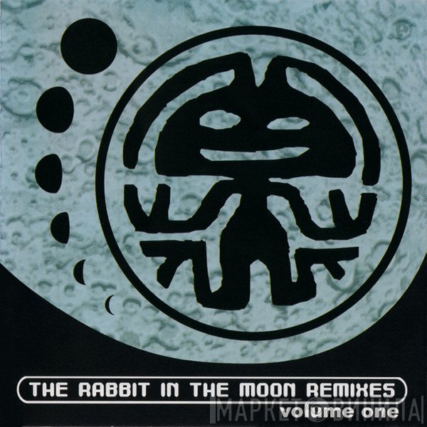 Rabbit In The Moon  - The Rabbit In The Moon Remixes Volume One