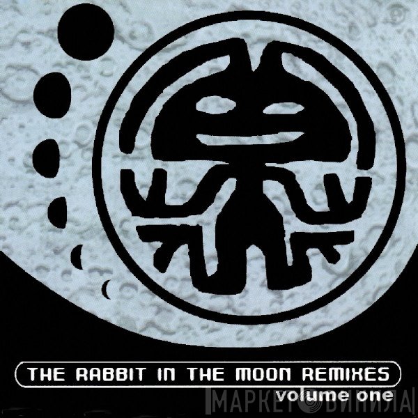 Rabbit In The Moon  - The Rabbit In The Moon Remixes Volume One