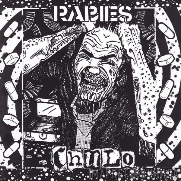 Rabies  / Chulo   - Rabies / Chulo