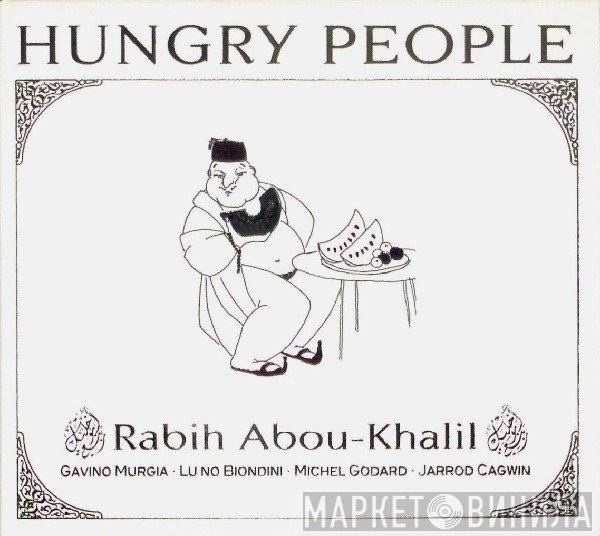 Rabih Abou-Khalil / Gavino Murgia · Luciano Biondini · Michel Godard · Jarrod Cagwin  - Hungry People