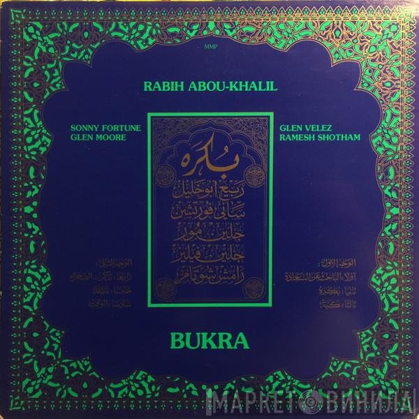 Rabih Abou-Khalil  - Bukra
