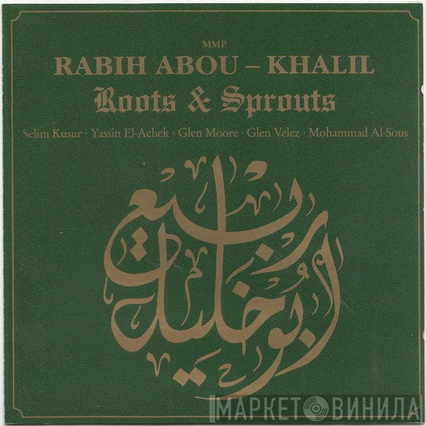 Rabih Abou-Khalil  - Roots & Sprouts