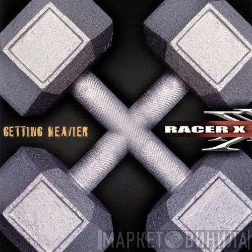 Racer X  - Getting Heavier