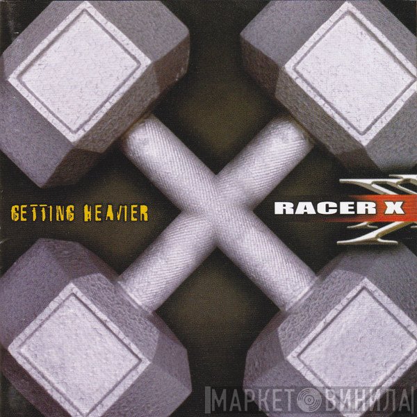 Racer X  - Getting Heavier
