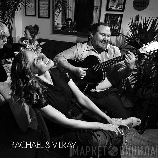 Rachael & Vilray - Rachael & Vilray