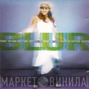 Rachael Lampa - Blur