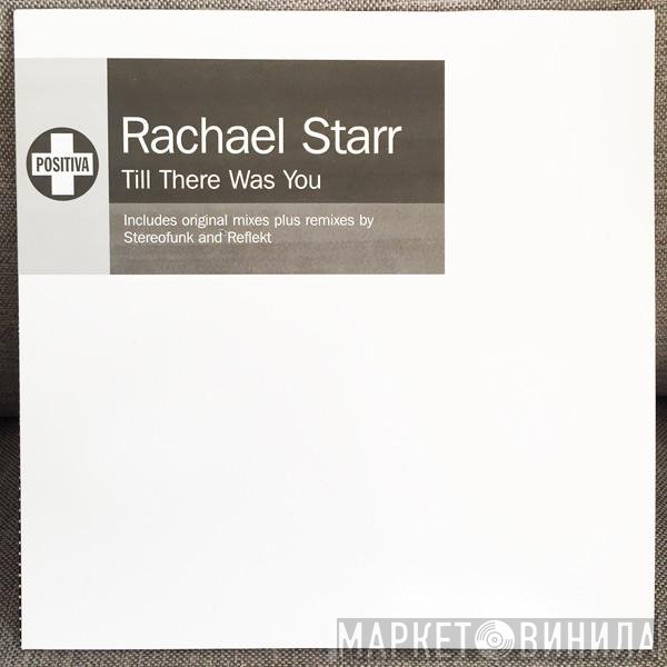 Rachael Starr - Till There Was You