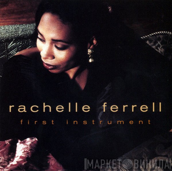 Rachelle Ferrell  - First Instrument