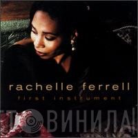 Rachelle Ferrell  - First Instrument