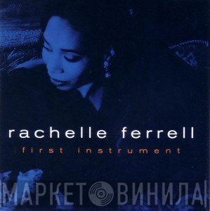 Rachelle Ferrell  - First Instrument