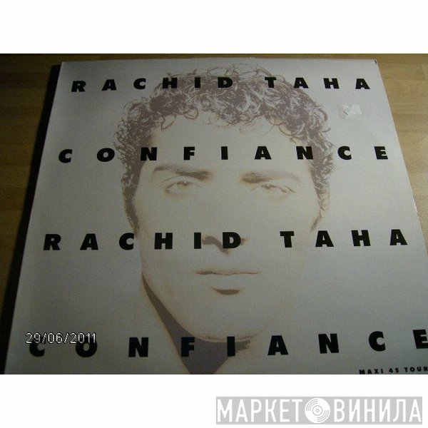Rachid Taha  - Confiance