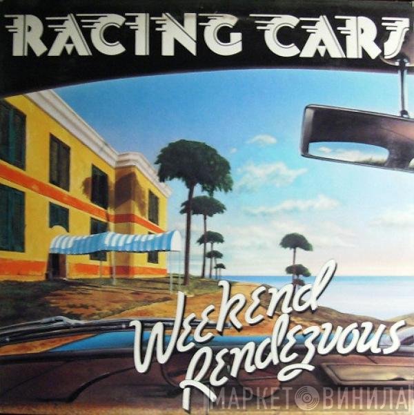 Racing Cars  - Weekend Rendezvous
