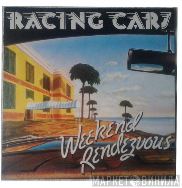Racing Cars  - Weekend Rendezvous