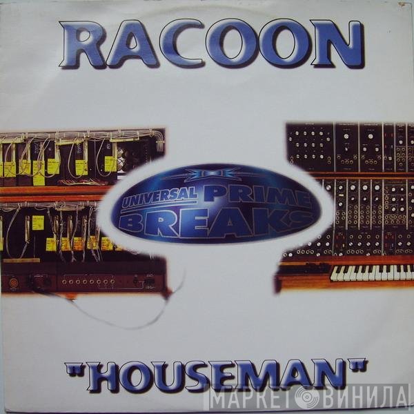 Racoon  - Houseman