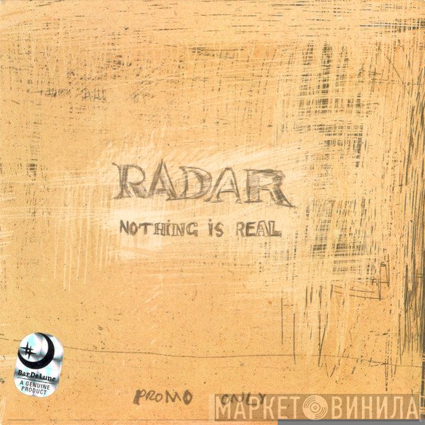 Radar - Nothing Is Real