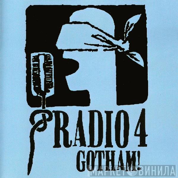 Radio 4  - Gotham!