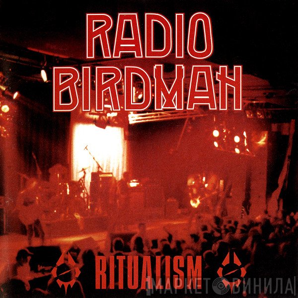 Radio Birdman  - Ritualism